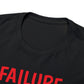 Failure (Adults Tee)