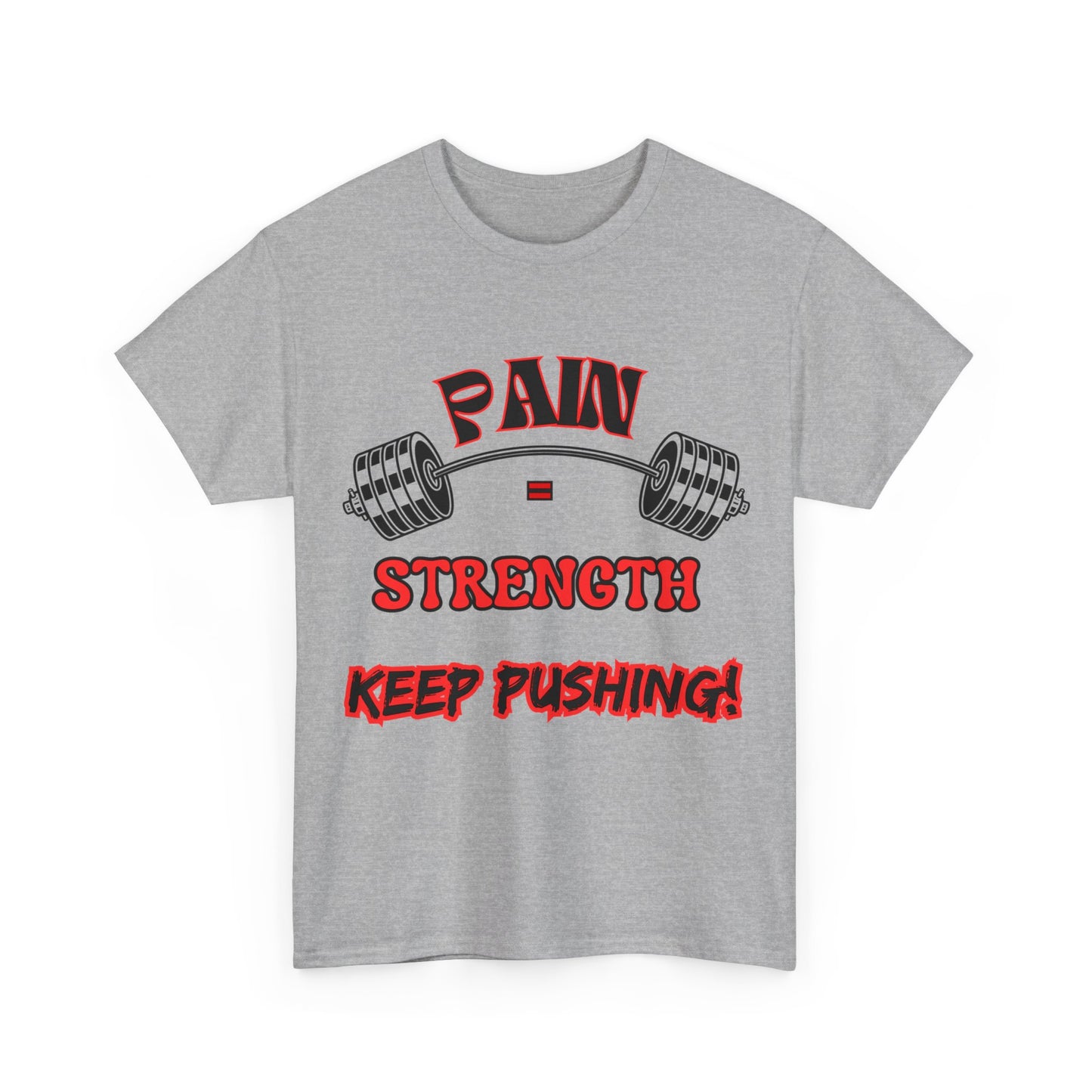 Pain = Strength (Adult Tee)