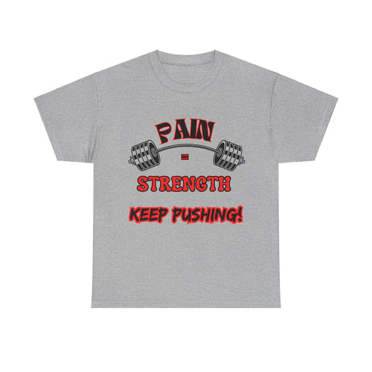 Pain = Strength (Adult Tee)